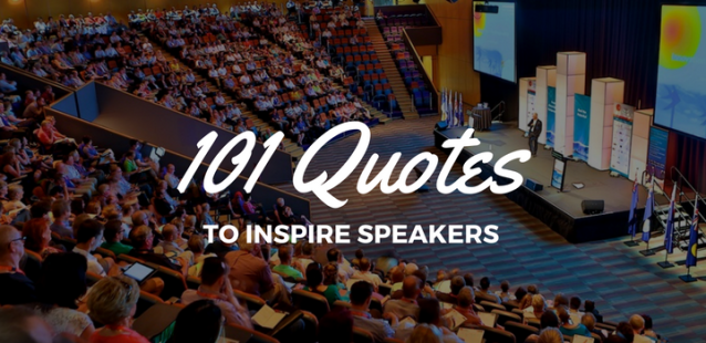 101 Quotes for Inspiring Public Speaker