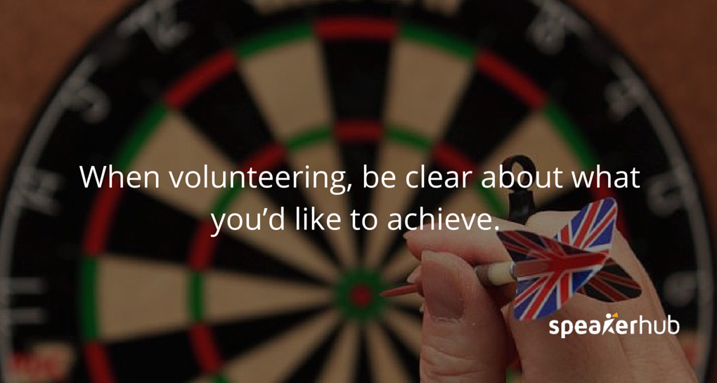 Be clear about what you’d like to achieve. 