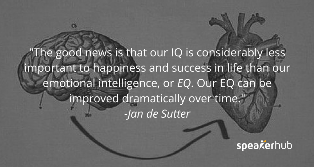 The good news is that our IQ is considerably less important to happiness and success in life than our emotional intelligence, or EQ. EQ can be improved dramatically over time.