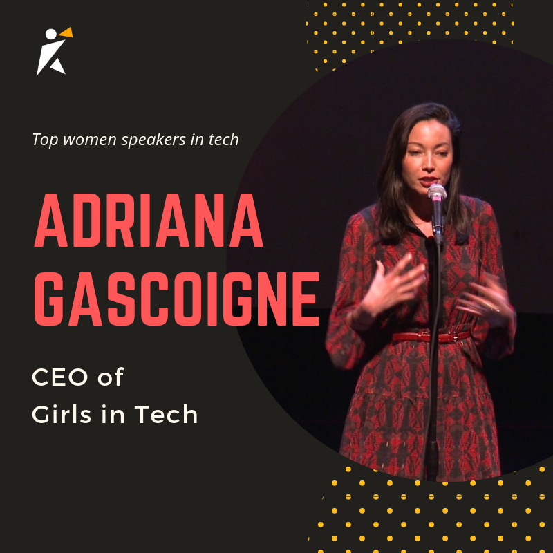 Adriana Gascoigne: CEO of Girls in Tech