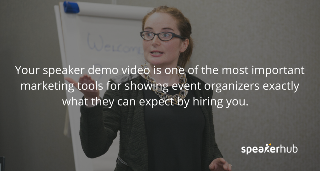 Your speaker demo video is one of the most important marketing tools for showing event organizers exactly what they can expect by hiring you.