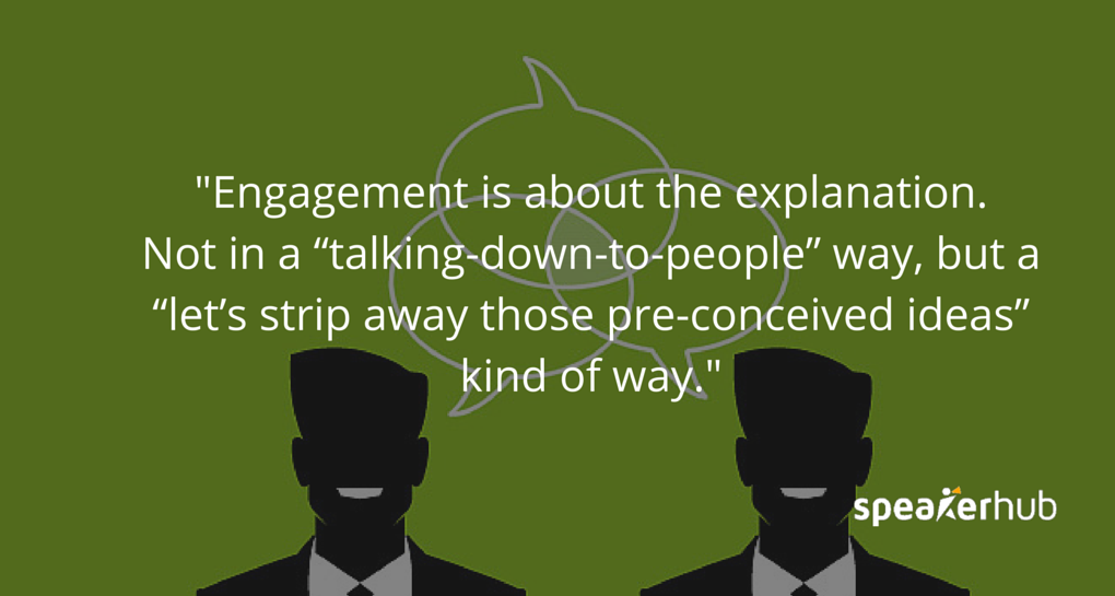 Stuart Thomson:But it’s about the explanation. Not in a “talking-down-to-people” way, but a “let’s strip away those pre-conceived ideas” kind of way.