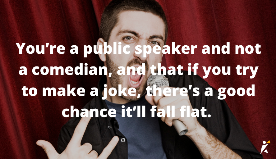 Don’t be a comedian