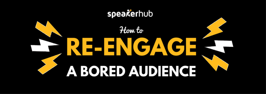 Can you re-engage a bored audience?