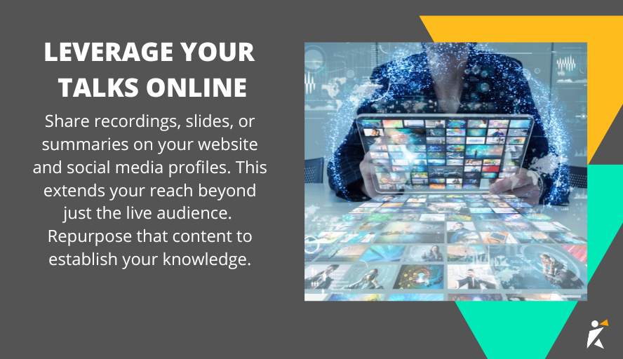 Leverage Your Talks Online