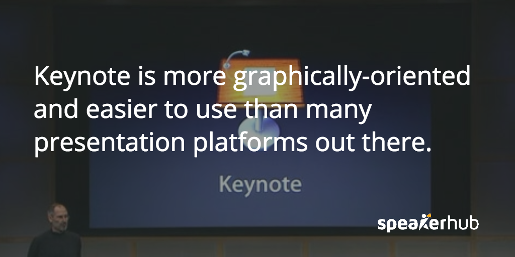 SpeakerHub Quote: Keynote, like most Apple products, is beautifully designed