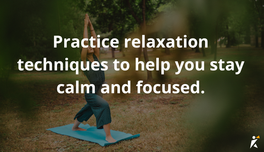 practice relaxation techniques