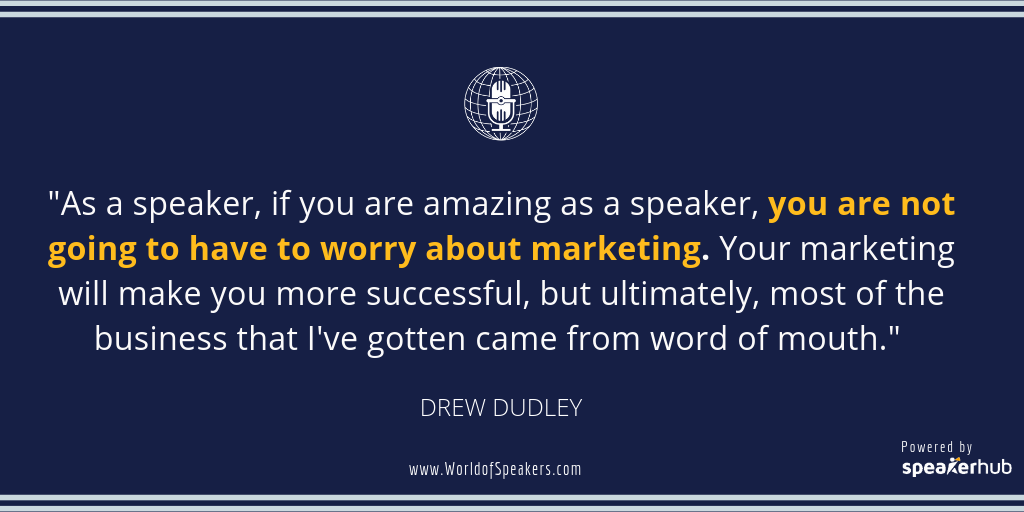 Ryan Foland with Drew Dudley - Quote on marketing - World of Speakers Podcast (Navy) Powered by SpeakerHub