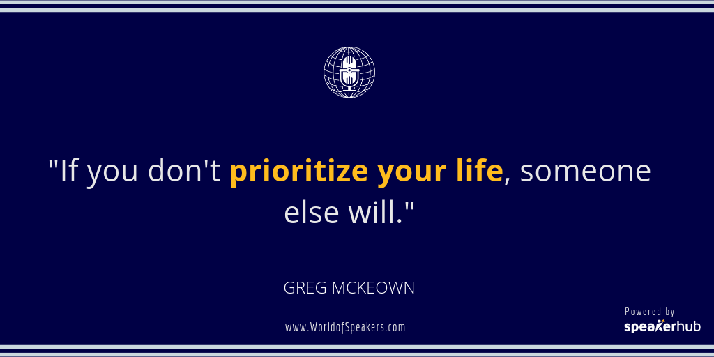Ryan Foland with Greg McKeown - Quote on creating prioritizing your life - World of Speakers Podcast (Navy) Powered by SpeakerHub