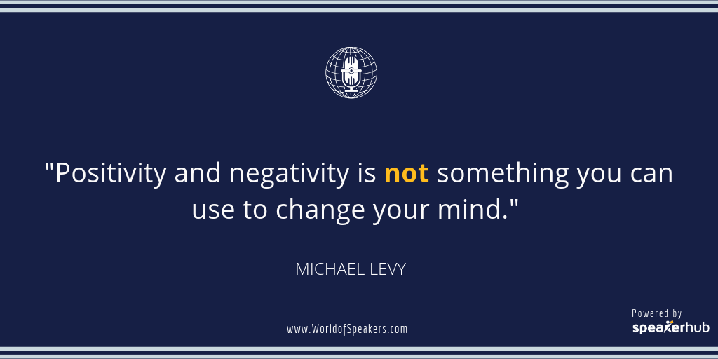 Ryan Foland with Michael Levy - Quote on positivity and negativity - World of Speakers Podcast (Navy) Powered by SpeakerHub