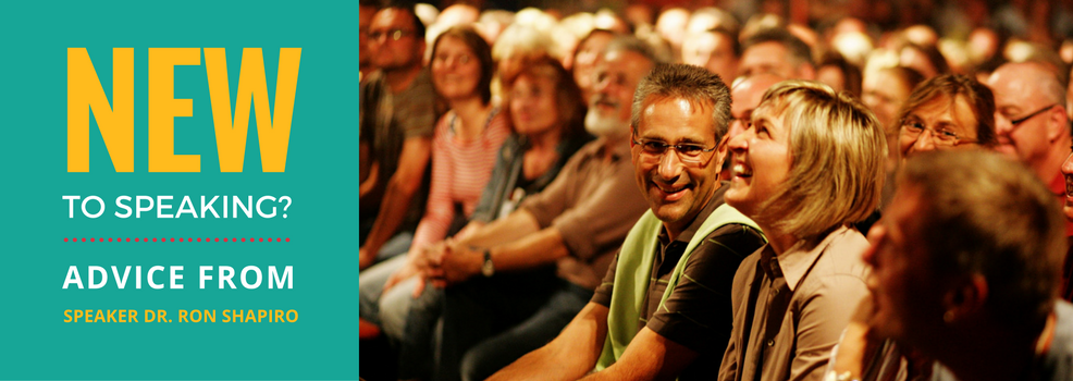 New to speaking? Advice from speaker Dr. Ron Shapiro