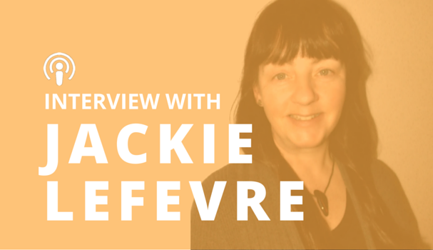 Behind the Curtain: Interview with Jackie Le Fevre