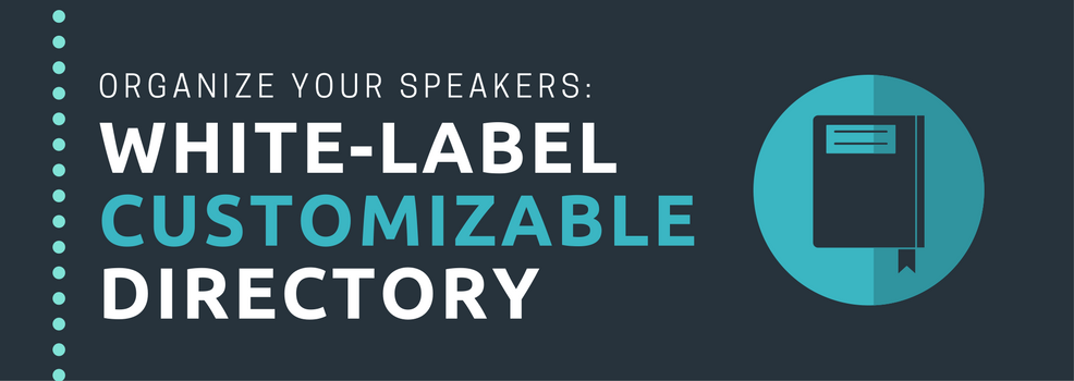 Organize your speakers with the White-label Customizable Directory
